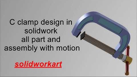 C clamp design in solidwork