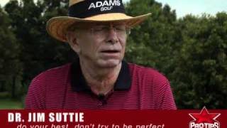 Golf Tips Dr Jim Suttie Tells Protips4U Why You Shouldn T Try To Be Perfect