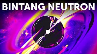 Hal yang Membuat Bintang Neutron Benda Paling Hebat di Alam Semesta