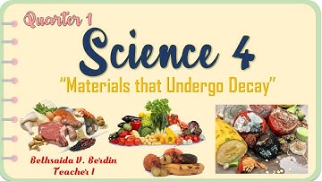 Materials that Undergo Decay