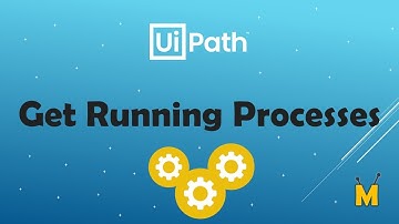 UiPath | Get Running Processes | Write all processes in console | How to get all running processes
