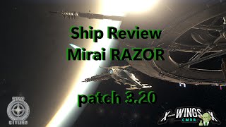 Star Citizen - Mirai Razor - Ship Review - 3.20 -