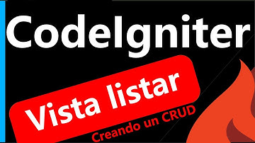 Creando nuestro CRUD: vista para el listado CodeIgniter 3 🔥 #11