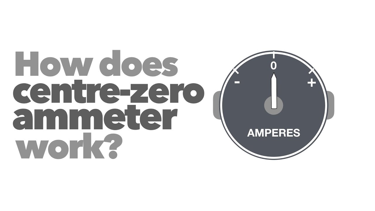 Centre zero Ammeter How Does It Work YouTube Centre zero Ammeter How Does It Work YouTube