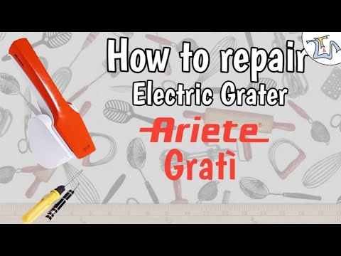 How to Repair Electric Grater - Ariete Gratí 