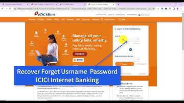How to get ICICI net banking user id and password full details 2022
