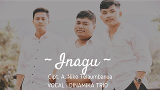 INAGU || A.NIKE TELAUMBANUA || COVER || DINAMIKA TRIO