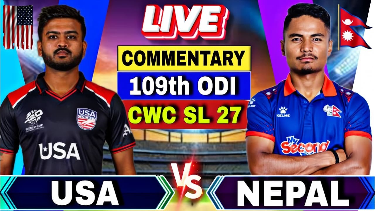 🔴NEPAL VS USA, CWC 27 Super League, 109th ODI, Cricket scores and ...