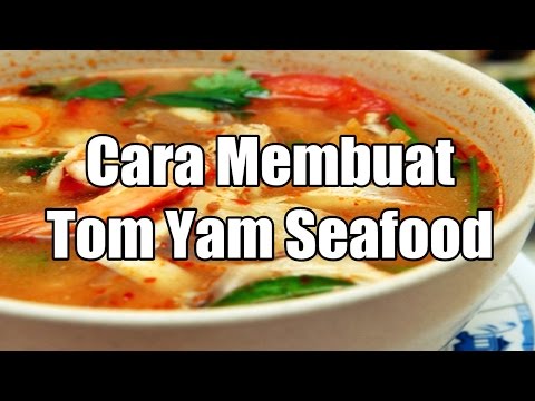 resep-cara-membuat-tom-yam-seafood-thailand
