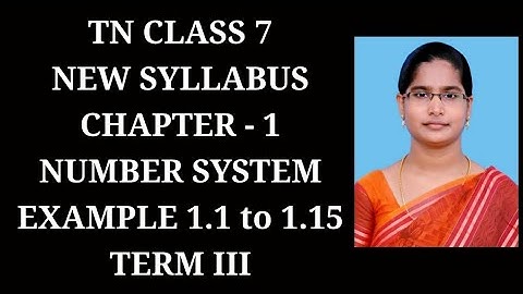 7th Maths T-3 Ch-1 Number system | Example-1.1 to 1.15| Samacheer One plus One channel
