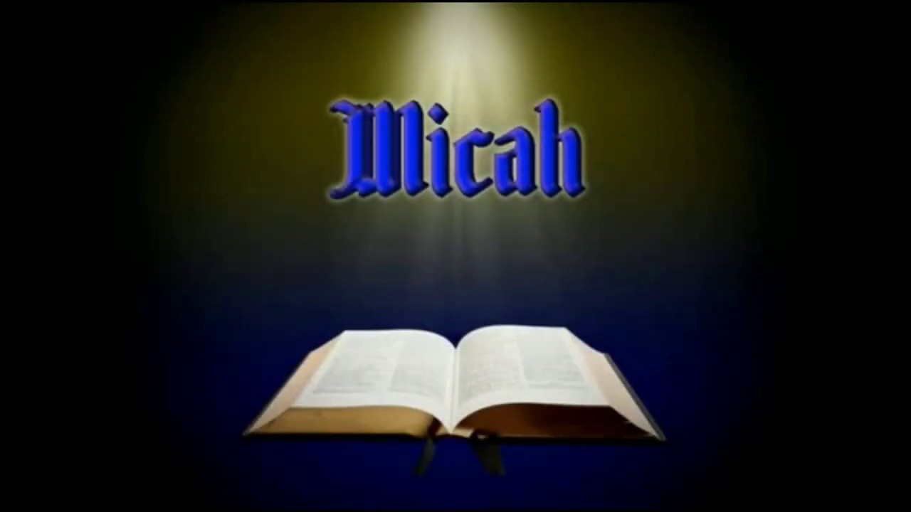 33 - Micah KJV Audio Bible with Text - YouTube