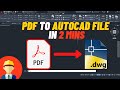 Inserting PDF in AutoCAD | Convert PDF to DWG