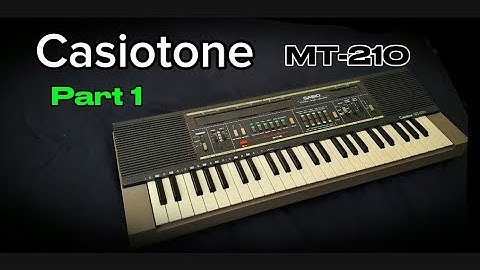 Casio MT-210 Musical Keyboard - Part 1