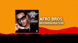 Afro Bros - Moombahnation x The Clubbanger Resimi