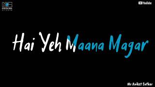 Zindagi Bewafa Hai yeh Maana Magar new song WhatsApp status video HD