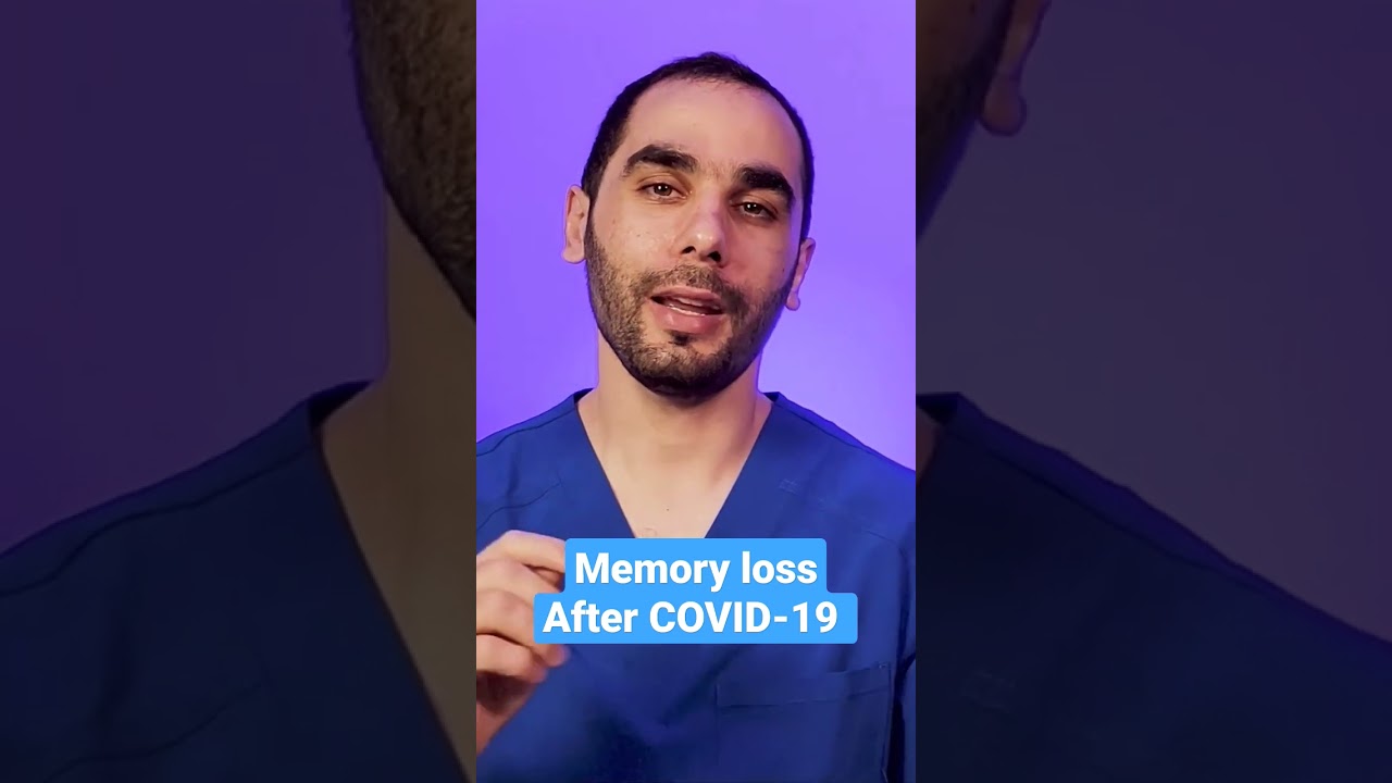 Memory loss and brain fog after COVID-19 infection