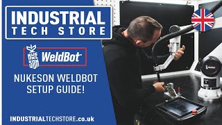Nukeson Weldbot - How To Setup Your Nukeson Weldbot
