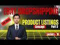 Product Listing Concept in eBay Dropshipping 2026 - Part 2 - Advance Level