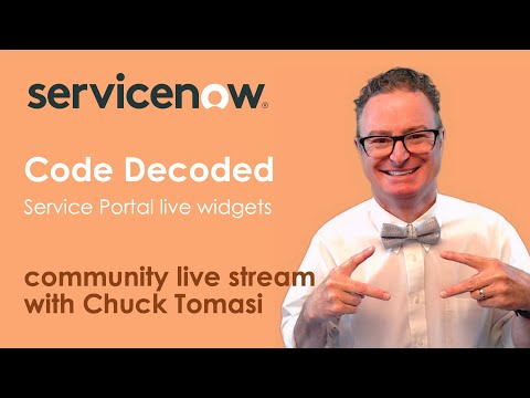 Community Live Stream - Code Decoded - Service Portal Live Widgets