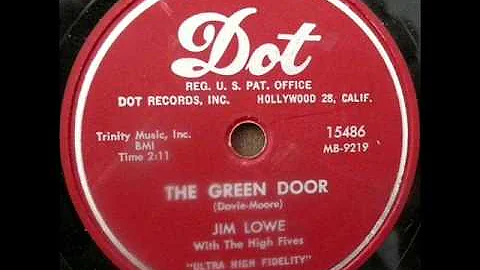 The Green Door by Jim Lowe on 1956 Dot 78.