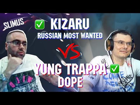 KIZARU - Russian Most Wanted vs. YUNG TRAPPA - DOPE | Реакция и разбор с гостем SLIMUS