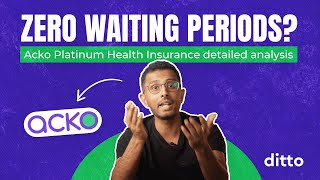 ACKO PLATINUM Health Insurance HONEST Review | Features, Cost & Issues | Detailed Analysis | Ditto