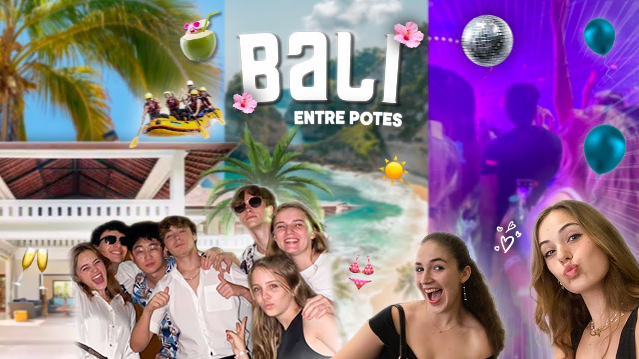 Je pars avec mes POTES à Bali sans parents  *que des bêtises*