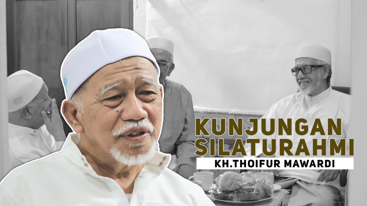 Video Kunjungan KH. Thoifur Mawardi