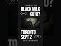 TIX AT BLACKMILK.LIVE
