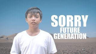 SORRY FUTURE GENERATION