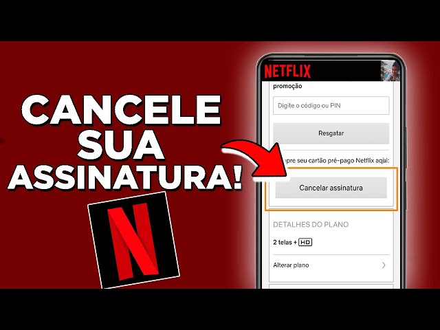 Cancelar Conta Netflix - Cancelamento da Assinatura AQUI