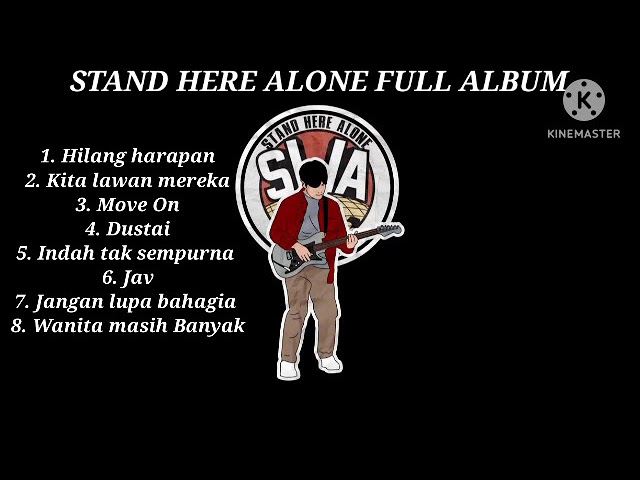 jangan lupa bahagia stand here alone full album class=