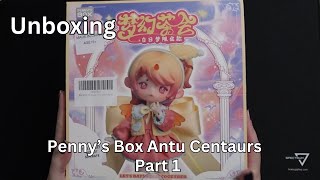 Unboxing Penny's Box Antu Dreamlike Tea Party Daydream Centaurs! Part 1