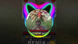 Bhale Kari Hawas wo Maa Kasam saree Dilwale havasu vo DJ mix Ritesh