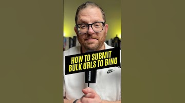 Bulk Upload URLs in Bing Webmaster Tools – Up to 10,000 Per Day