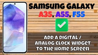 How to Add a Digital / Analog Clock Widget to the Home Screen Samsung A55, A35, F55 screenshot 1