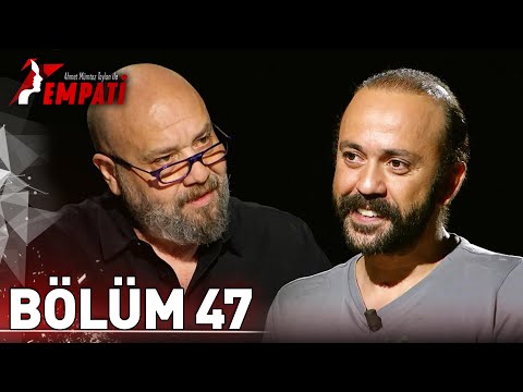 Empati 47. Bölüm - Sarp Akkaya