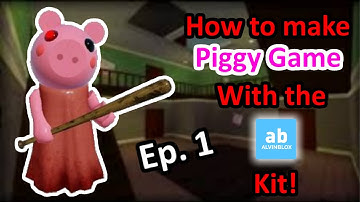 How to make a Piggy game using the AlvinBlox kit (Setting Up) - Ep 1