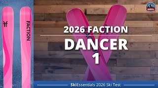 2026 Faction Dancer 1 - SkiEssentials Ski Test Review