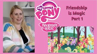 My Little Pony 1x1 'Friendship is Magic - Part 1' Reaction