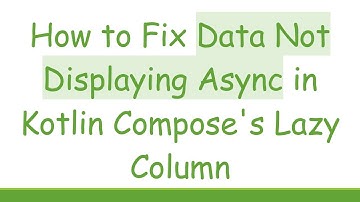 How to Fix Data Not Displaying Async in Kotlin Compose