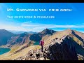 HOW DIFFICULT IS CRIB GOCH |  Mt SNOWDON