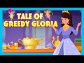 Tale of Greedy Gloria | Tia &amp; Tofu Stories | English Fairy Tales | Most Popular Stories in English