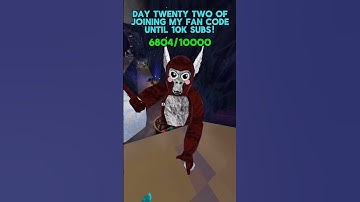 Day Twenty Two Of Joining My Fan Code Everyday Until 10k Subs! #gorillatag