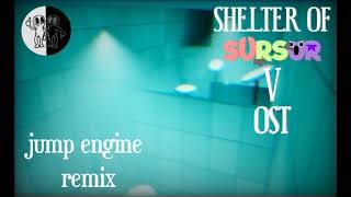 Shelter of sursur 5 - OST jump engine remix