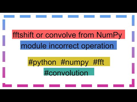 fftshift or convolve from NumPy module incorrect operation