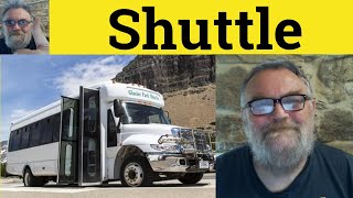 😎 Shuttle Meaning - Shuttle Defined - Shuttle Examples - Shuttle Definition - Shuttle