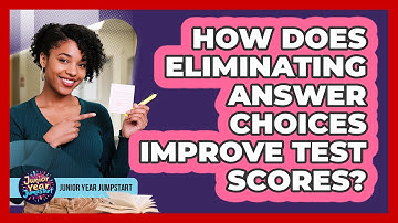 How Does Eliminating Answer Choices Improve Test Scores?
