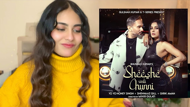 SHEESHE WALI CHUNNI Reaction | Yo Yo Honey Singh, Shehnaaz Gill | Illumi Girl