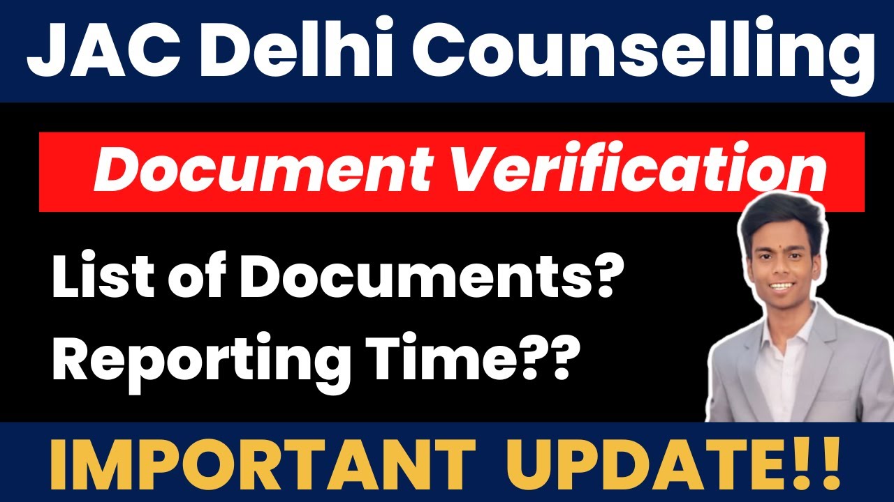 jac-delhi-counselling-document-verification-process-jac-delhi-2024